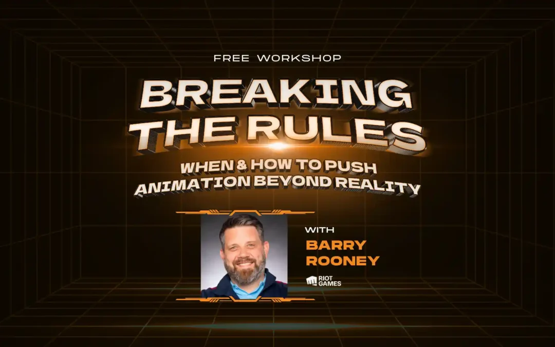 Free Workshop: Breaking Animation Rules